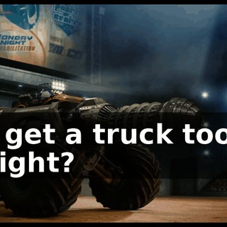 I get a truck too, right?