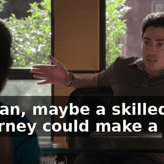 I mean, maybe a skilled attorney could make a case