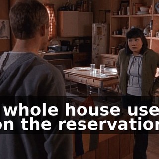 The whole house used to be on the reservation,