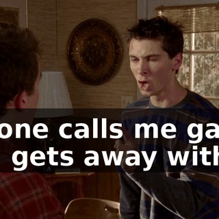 No one calls me gay and gets away with it!