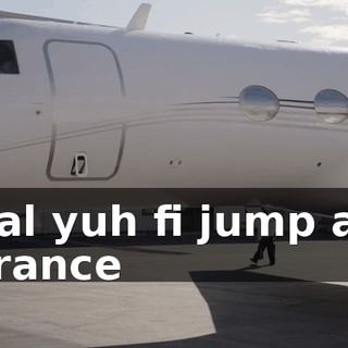 ♪ Gal yuh fi jump an prance ♪