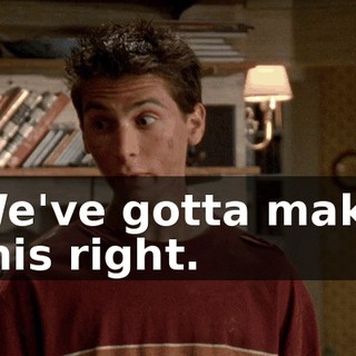 We've gotta make this right.