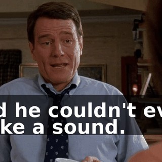 and he couldn't even make a sound.