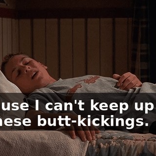 Because I can't keep up with all these butt-kickings.