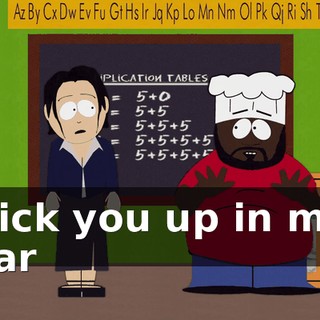♪ Pick you up in my car ♪