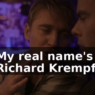 My real name's Richard Krempf.