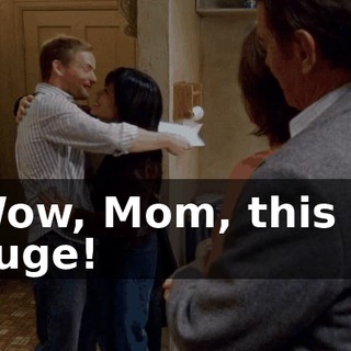 Wow, Mom, this is huge!