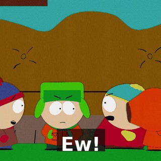 Ew!