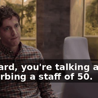 Richard, you're talking about absorbing a staff of 50.