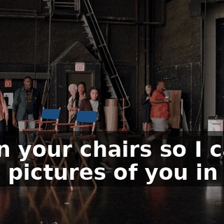 Sit in your chairs so I can take pictures of you in 'em.