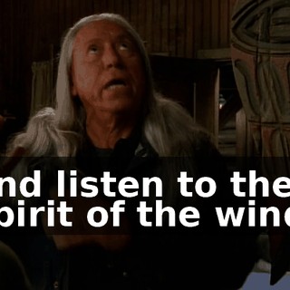 and listen to the spirit of the wind.