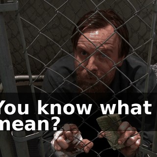 You know what I mean?