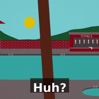 Huh?