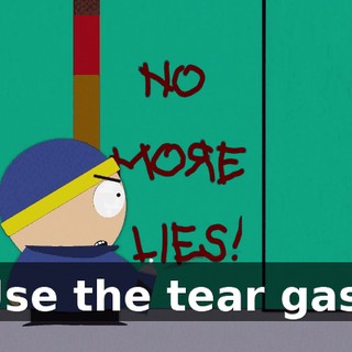 Use the tear gas!
