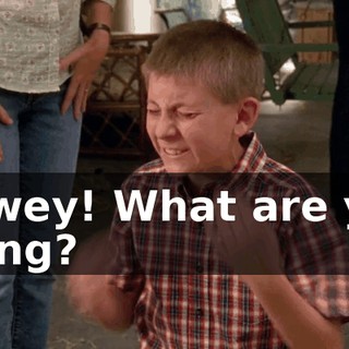 Dewey! What are you doing?