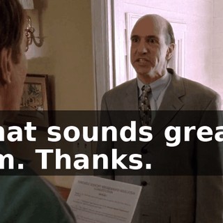 That sounds great, Jim. Thanks.