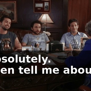 - Absolutely. - Then tell me about it.
