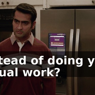 instead of doing your actual work?