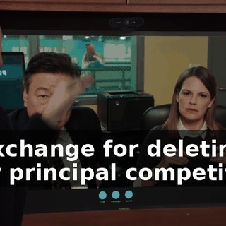 In exchange for deleting your principal competition,