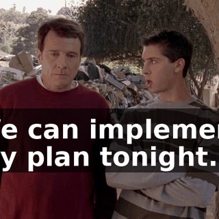We can implement my plan tonight.