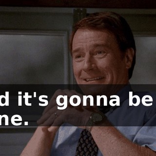 and it's gonna be all mine.