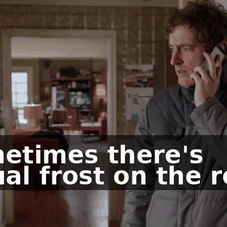 Sometimes there's actual frost on the road,