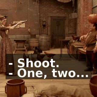 - Shoot. - One, two...