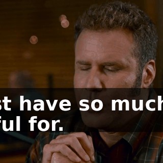 We just have so much to be thankful for.