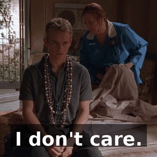 I don't care.