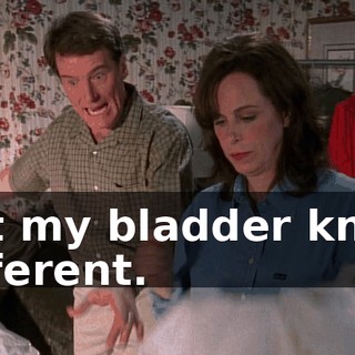 but my bladder knew different.