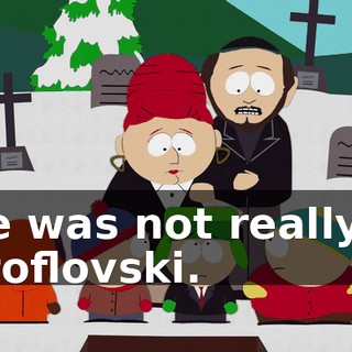 He was not really a Broflovski.