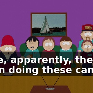 Sure, apparently, they've been doing these camps