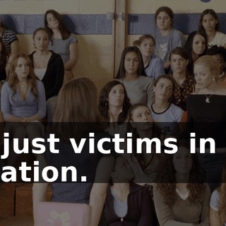 are just victims in this situation.