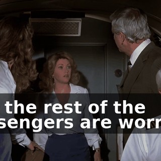 and the rest of the passengers are worried.
