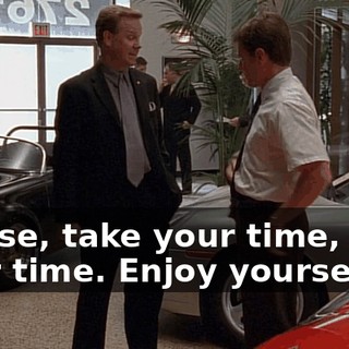 Please, take your time, take your time. Enjoy yourself.