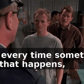 And every time something like that happens,