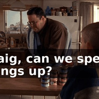 Craig, can we speed things up?