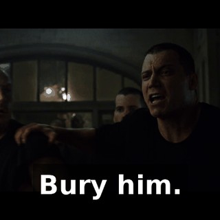 Bury him.