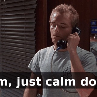 Mom, just calm down!