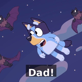 Dad!