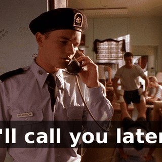 I'll call you later.