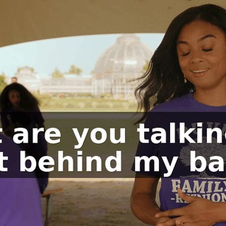 but are you talking shit behind my back?