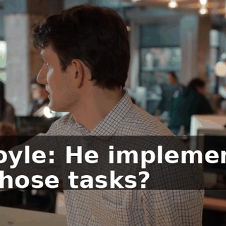 Gilfoyle: He implemented all those tasks?