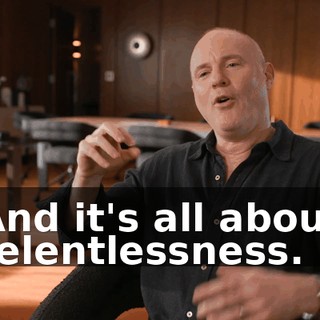 And it's all about relentlessness.