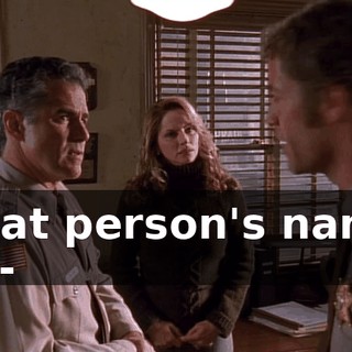 That person's name is--