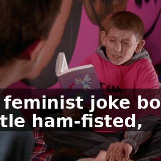 The feminist joke book's a little ham-fisted,