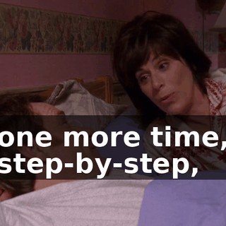 one more time, step-by-step,