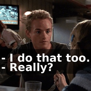 - I do that too. - Really?