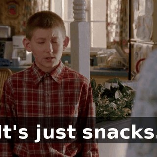 It's just snacks.
