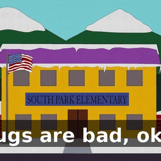 Drugs are bad, okay.